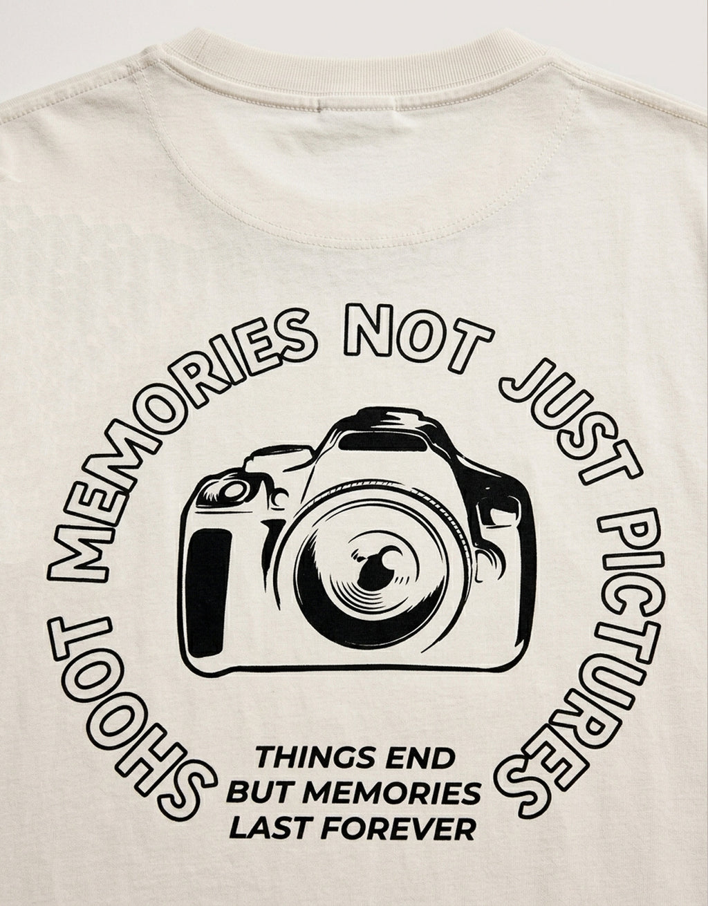 Shoot Memories, Not Just Pictures Offwhite