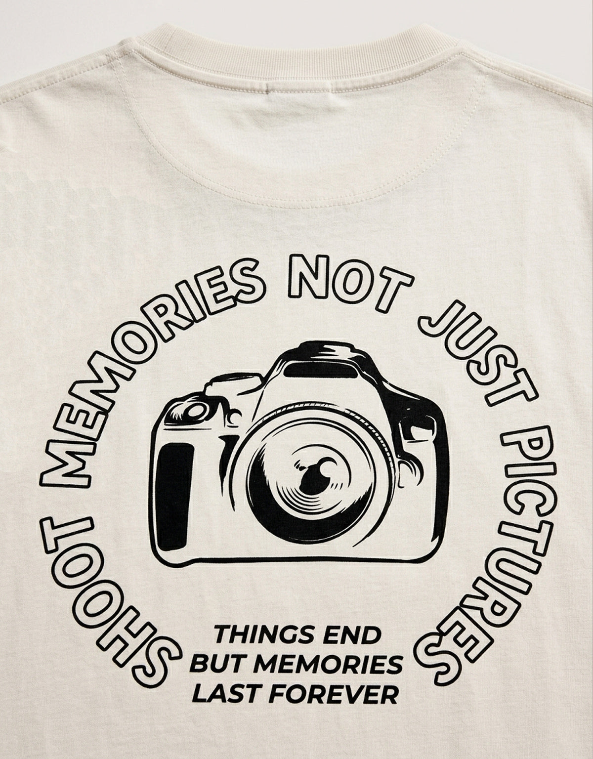 Shoot Memories, Not Just Pictures Offwhite